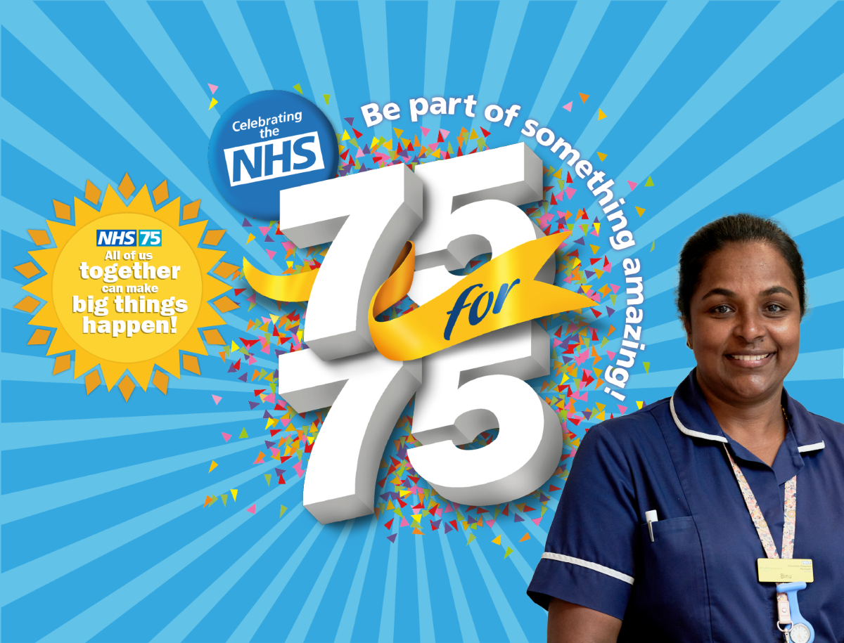 NHS 75 for 75 - celebrating the NHS, together we can make big things happen! Photo of smiling nurse